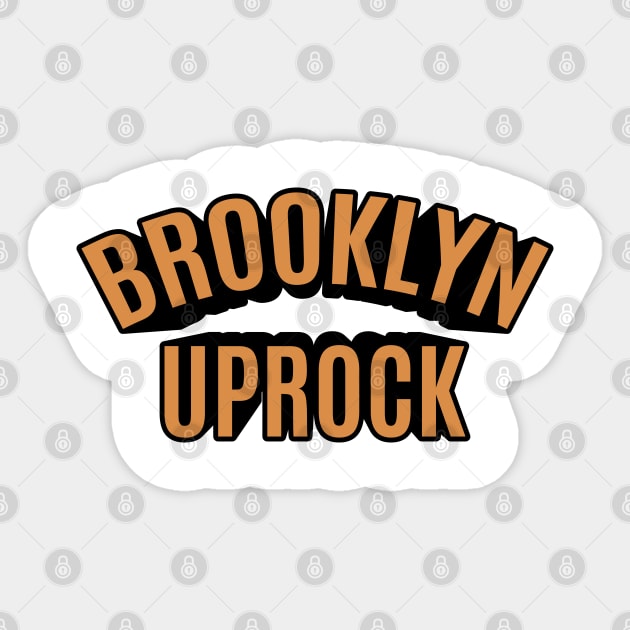 Brooklyn Uprock - Break it down Sticker by Boogosh